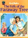 The Folk of the Faraway Tree (Faraway Series) - Enid Blyton