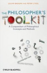 The Philosopher's Toolkit: A Compendium of Philosophical Concepts and Methods - Julian Baggini, Peter S Fosl