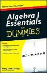 Algebra I Essentials for Dummies - Mary Jane Sterling