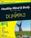 Healthy Mind and Body All-In-One for Dummies - Gillian Burn, Sue Baic