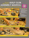 Golf Club Assembly Manual: Basic and Advanced Techniques for Metalwoods, Woods, Irons, and Putters - Ralph Maltby