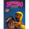 Superhero Comics: The Illustrated History - Mike Benton