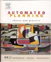 Automated Planning: Theory and Practice - Dana Nau, Dana Nau, Paolo Traverso