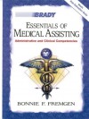 Essentials of Medical Assisting: Administrative and Clinical Competencies with Software [With CDROM] - Bonnie F. Fremgen