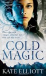 Cold Magic (The Spiritwalker Trilogy, #1) - Kate Elliott
