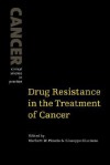 Drug Resistance in the Treatment of Cancer - Herbert M. Pinedo