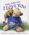 You Are My I Love You - Maryann K. Cusimano, Satomi Ichikawa