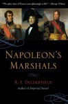 Napoleon's Marshals - R.F. Delderfield