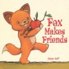 Fox Makes Friends - Adam Relf