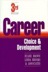 Career Choice and Development - Duane Brown