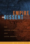 Empire and Dissent: The United States and Latin America - Fred Rosen