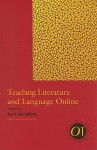 Teaching Literature and Language Online - Ian Lancashire