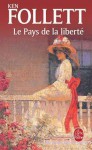 Le pays de la liberté - Ken Follett