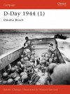 D-Day 1944 (1): Omaha Beach Pt. 1 (Osprey Campaign) - Steven J. Zaloga, Ramiro Bujeiro