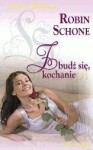 Zbudź się, kochanie - Robin Schone