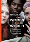 The Penguin Atlas of Women in the World - Joni Seager