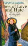 Ties of Love & Hate - Mary A. Larkin