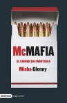 McMafia: El Crimen Sin Fronteras - Misha Glenny, Joan Trujillo