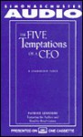 The Five Temptations of a CEO (Audio) - Patrick Lencioni, Boyd Gaines