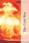 The Cold War-3 Volume Set: Magill's Choice - Robert F. Gorman