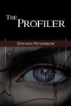 The Profiler - Steven D. Peterson