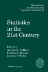 Statistics in the 21st Century (Chapman & Hall/CRC Monographs on Statistics & Applied Probability) - Martin A. Tanner, Martin T. Wells