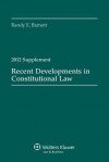 Recent Developments in Constitutional Law, 2012 Supplement - H.J.M. Barnett