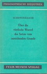 Über die vierfache Wurzel des Satzes vom zureichenden Grunde - Arthur Schopenhauer, Michael Landmann