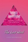 The Lost Word - Traci Harding