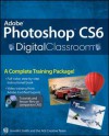 Adobe Photoshop Cs6 Digital Classroom - Jennifer Smith, AGI Creative Team