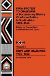 From Protest to Challenge, Vol. 2: A Documentary History of African Politics in South Africa, 1882-1964: Hope and Challenge, 1935-1952 - Gwendolyn M Carter, Thomas Karis