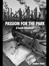 Passion for the Park: A Leeds Education - Stephen Wade