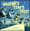 Where's Tim's Ted? - Ian Whybrow