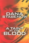 A Taint In The Blood (Kate Shugak, #14) - Dana Stabenow