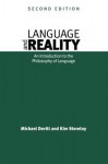 Language and Reality: An Introduction to the Philosophy of Language - Michael Devitt, Kim Sterelny