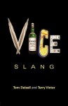 Vice Slang - Tom Dalzell, Terry Victor