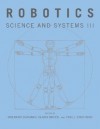 Robotics: Science and Systems III - Wolfram Burgard, Oliver Brock, Cyrill Stachniss