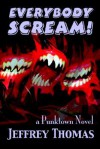 Everybody Scream! - Jeffrey Thomas