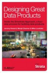 Designing Great Data Products - Jeremy Howard, Margit Zwemer, Mike Loukides