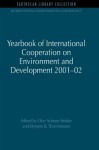 Yearbook of International Cooperation on Environment and Development 2001-02 (International Environmental Governance Set) - Olav Schram Stokke, Oystein B. Thommessen