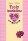 Testy i psychotesty dla zakochanych - Andy Collins