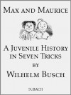 Max and Maurice - illustrated - Wilhelm Busch, Eckhard Henkel