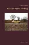 Mexican Travel Writing - Thea Pitman, Claudio Canaparo