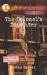 The Colonel's Daughter - Debby Giusti