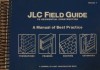 J.L.C. Field Guide to Residential Construction: A Manual of Best Practices - Clayton Dekorne