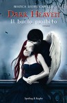 Dark Heaven. Il bacio proibito - Bianca Leoni Capello