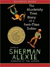 The Absolutely True Diary of a Part-Time Indian (MP3 Book) - Sherman Alexie