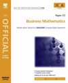 Cima Study Systems 2006: Business Mathematics (Cima Study System Series Certificate Level) - Sandra Peers