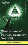 Illustrations of Political Economy, Vol. VIII (in 9 Volumes) - Harriet Martineau