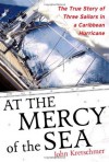 At the Mercy of the Sea - John Kretschmer